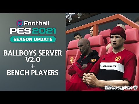 PES 2021 BallBoys Server + Bench Players V2 by Hawke