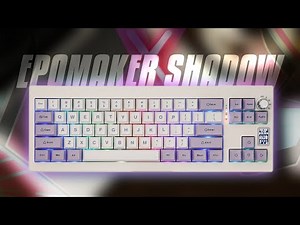 EPOMAKER SHADOW X | RGB AND MECHANICAL KEYBOARD REVIEW WITH 70% COMPACT DESIGN!
