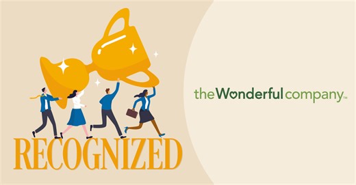 Fortune Recognizes The Wonderful Company on its 100 Best Companies to Work For® List for Second Consecutive Year; Michael C. Bush, Stewart and Lynda Resnick, and More Comment