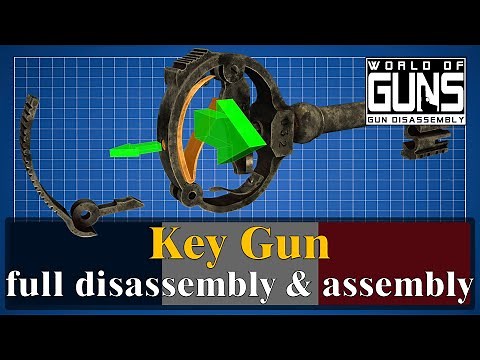 Key Gun: full disassembly & assembly | World of Guns