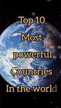 top 10 most powerful countries in the world