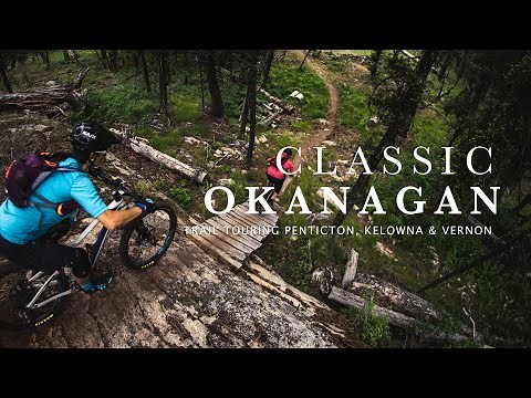 Penticton, Kelowna & Vernon // Classic Okanagan