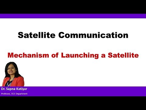 Satellite Communication - Mechanism of Launching a Satellite