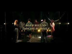 Brady Bouldin - Dancing By Myself (Official Video)
