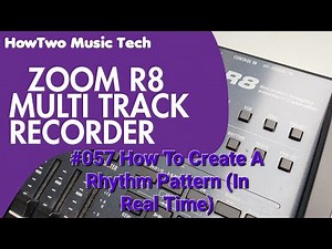 #057 How To Create A Rhythm Pattern (In Real Time) ZOOM R8
