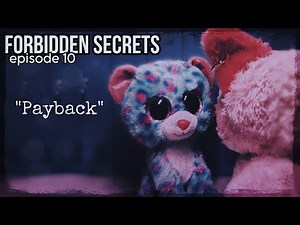 Beanie Boo series- Forbidden Secrets • episode 10: “Payback”
