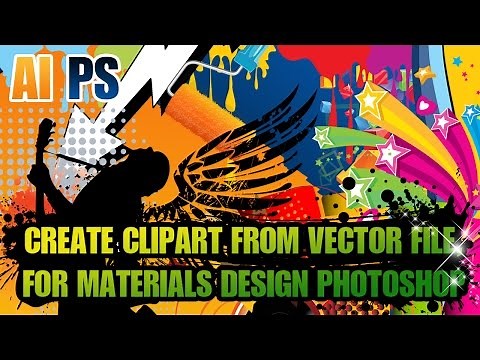Adobe Illustrator Tutorial : How To Create Clipart From Vector File, For Materials Design Photoshop