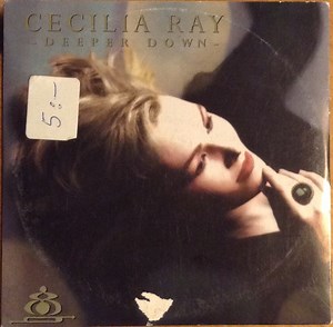 Cecilia Ray - Deeper Down