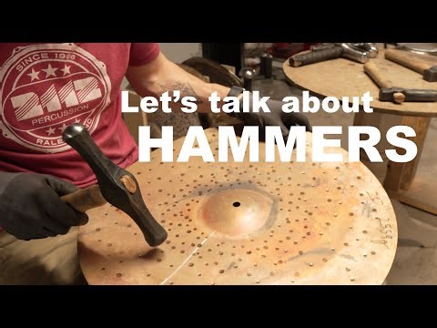 HAMMERS (and how cymbals are made)