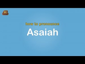 how to pronounce Asaiah 【Name】
