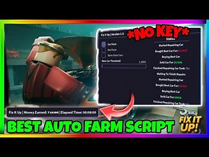 Fix it Up SCRIPT PASTEBIN • No Key • Best Auto Farm, Car Snipe |
