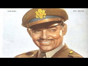 Clark Gable: From Hollywood Star to Air Force Veteran