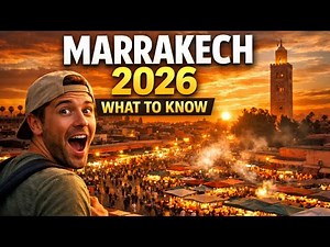 Marrakech 2026 Travel Guide | What Tourists MUST Know Before Visiting