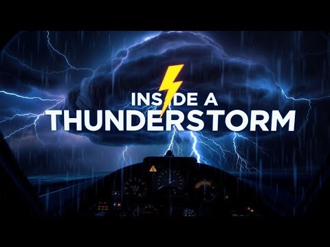 Flying Through a Thunderstorm — What Pilots Actually See Inside