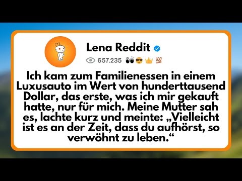 Ich kam zum Familienessen in einem Luxusauto im Wert von Hunderttausend Dollar...