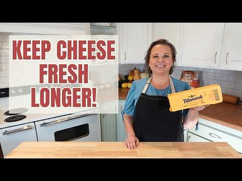 Preserve Blocks of Cheese for Months: Grocery Saving Hack