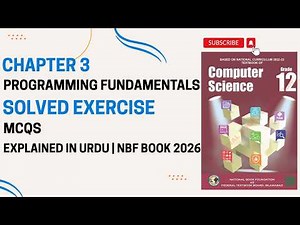 Class 12 Computer Unit 3 Programming Solved MCQs | New Book 2025 | Full Explanation in Urdu | NBF