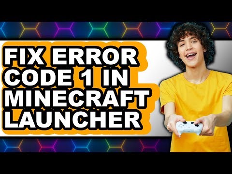 How to Fix Error Code 1 in Minecraft Launcher