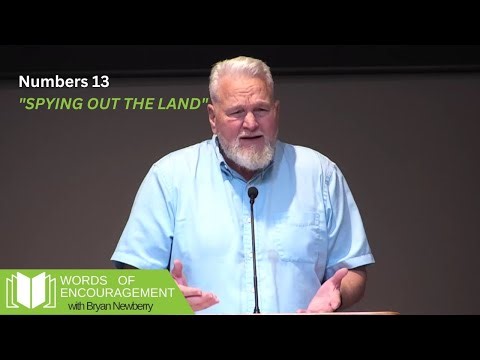 Spying out the Land - Numbers 13 | Bryan Newberry
