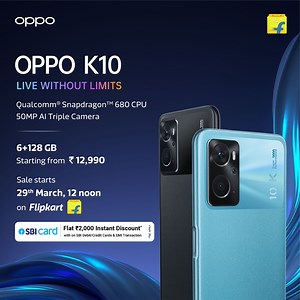 580K views · 10K reactions | Presenting the All New OPPO K10, the first K Series phone, First Time on Flipkart. This comes with the Powerful Qualcomm Snapdragon 680, 6nm Processor and 50 MP AI Triple Camera at Rs. 12990. Get Rs. 2000 Instant Discount on SBI Cards and EMI. Sale on 29th March, 12 noon on Flipkart. Stay Tuned! | Flipkart | Facebook