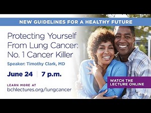 BCH Lecture: Protecting Yourself from Lung Cancer Jun-21
