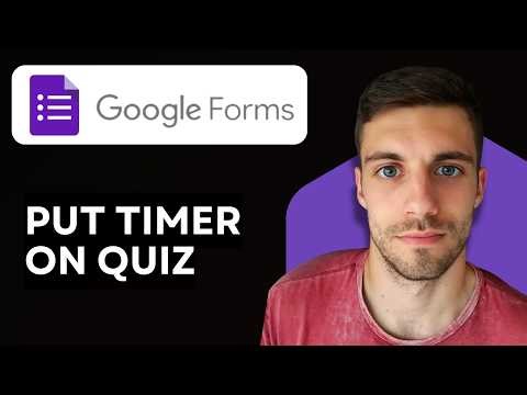 How to Put Timer on Google Forms Quiz 2026 (Beginner Tutorials)