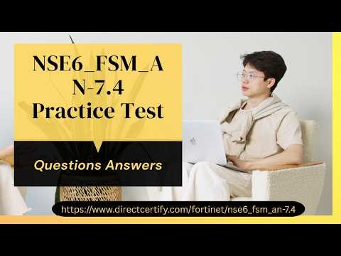 NSE6_FSM_AN-7.4 Practice Test Questions Answers