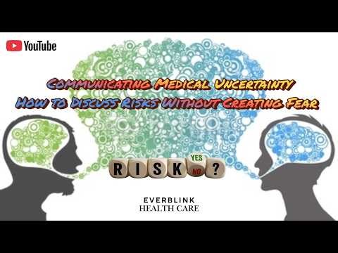 Communicating Medical Uncertainty: Discussing Risks Clearly Without Creating Fear | EBHC