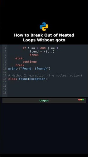 How to Break Out of Nested Loops Without goto #break