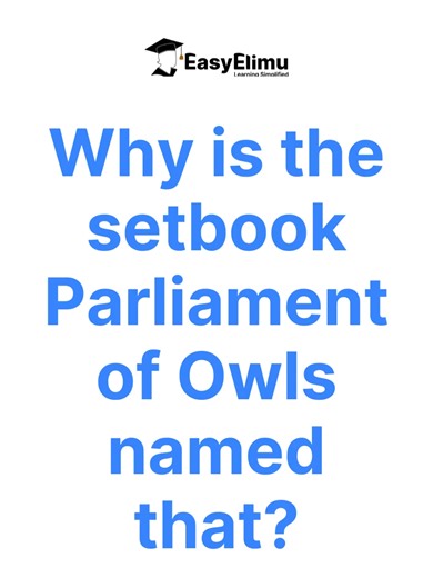 Ever wondered why the setbook 'Parliament of Owls' is named that? Or what the main theme of the play is? (misuse of power). Get a comprehensive analysis of the full Parliament of owls play on EasyElimu together with essay questions with answers. Check out the parliament of owl guide right now!! #parliamentofowls #playanalysis #smarterwitheasyelimu