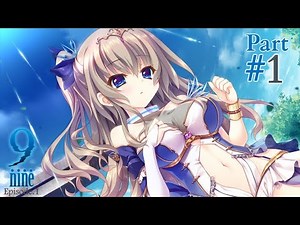 9-nine-:Episode 1 | Pt. 1 | Shaking Things Up