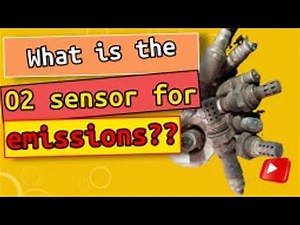 Why do oxygen sensor O2 cause Failure to Pass Emissions Test? What is the O2 sensor for emissions?