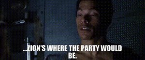 ...Zion's where the party would be.