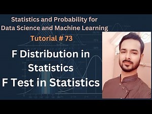 Tutorial 73: F Distribution in Statistics | F Test in Statistics