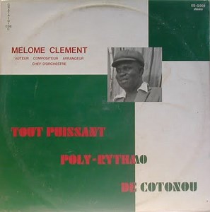 Tout Puissant Poly-Rythmo De Cotonou - Tout Puissant Poly-Rythmo De Cotonou