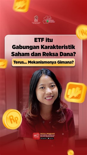 Indonesia Stock Exchange (IDX) on Instagram: "Sobat IDX, kamu sering dengar istilah ETF tapi bingung cara kerjanya? Kok katanya mirip Reksa Dana, tapi diperdagangkan di bursa kayak saham? Yuk tonton video ini sampai habis biar kamu tau cara kerjanya! #PahamSoalETF #InfonesiaStockExchange"