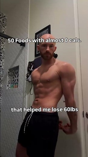 50 Low / Zero calorie foods that make fat loss easier Comment PROTEIN for my FREE High Protein