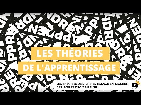 Les théories de l'apprentissage - Intro