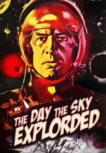 The Day the Sky Exploded (1958)