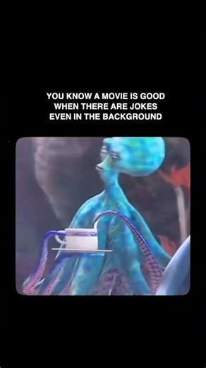 You know a movie is good when there are jokes even in the background
