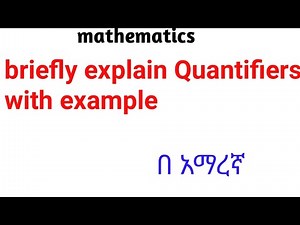 briefly explain quantifiers! what is quantifiers! gold acadamy!freshman course! mathematics! physics