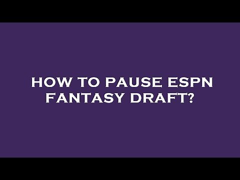 How to pause espn fantasy draft?