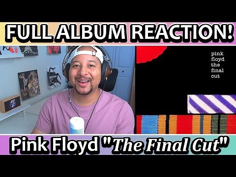 Pink Floyd- The Final Cut FULL ALBUM REACTION AND REVIEW