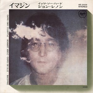 John Lennon, Plastic Ono Band With The Flux Fiddlers - Imagine / It's So Hard