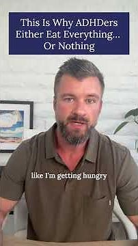This Is Why ADHDers Either Eat Everything… Or Nothing
