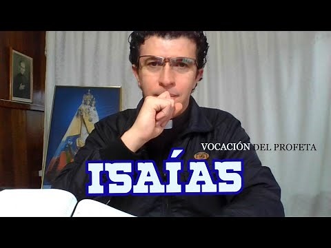 Vocación del Profeta Isaías 6, 1- 8. La gloria del Señor y los Serafines | "AQUÍ ESTOY ENVIAME"
