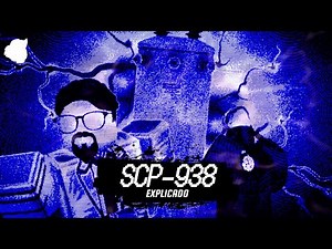 SCP Roleplay: "SCP-938 EXPLICADO" Todo lo que necesitas saber (Roblox)