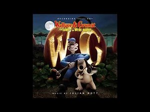 60. The Plant Suite - Wallace & Gromit : The Curse of the Were-Rabbit (Recording Sessions)