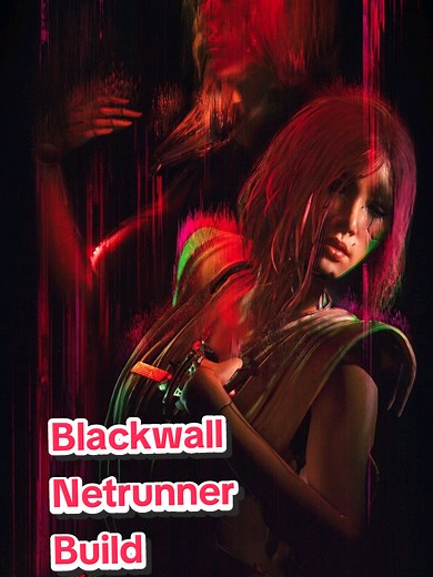 Blackwall Netrunner Build para Cyberpunk 2077