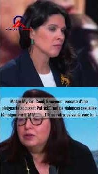 Myriam Guedj Benayoun, the lawyer representing a plaintiff accusing Patrick Bruel, speaks out #news